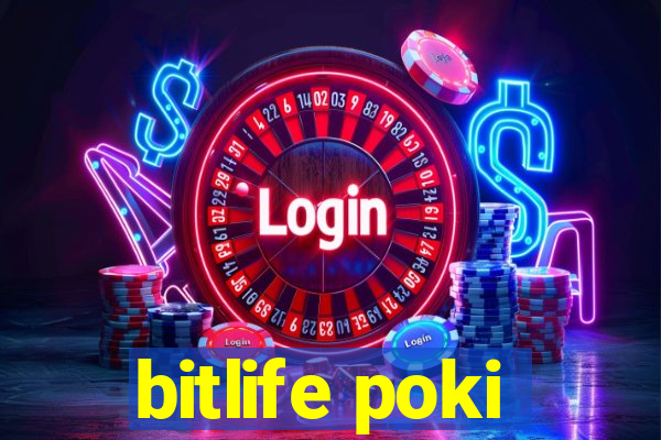 bitlife poki