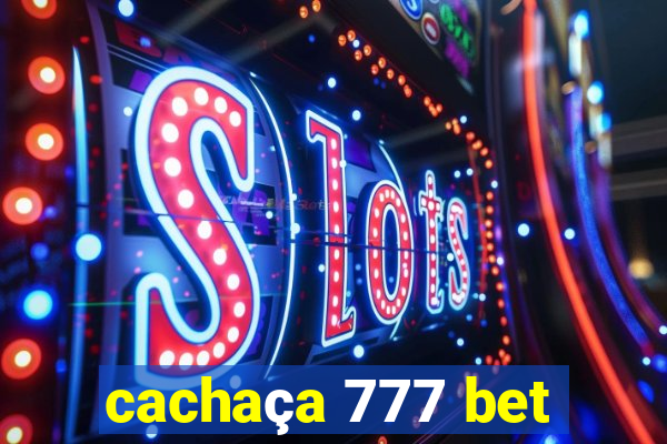 cachaça 777 bet