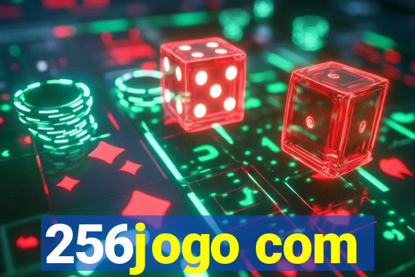 256jogo com