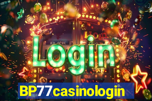 BP77casinologin