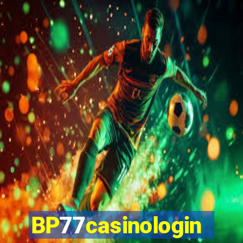 BP77casinologin