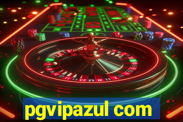 pgvipazul com