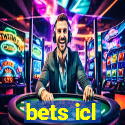 bets icl