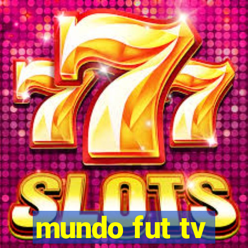 mundo fut tv