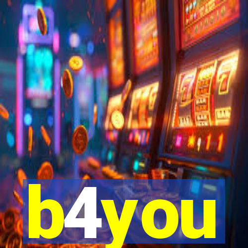 b4you