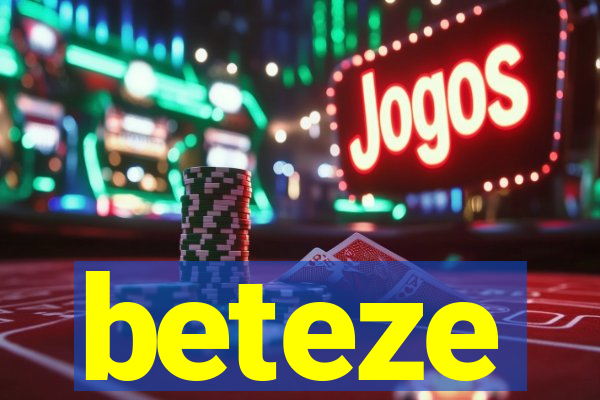 beteze