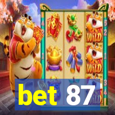 bet 87