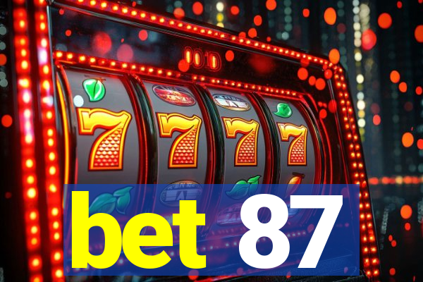 bet 87