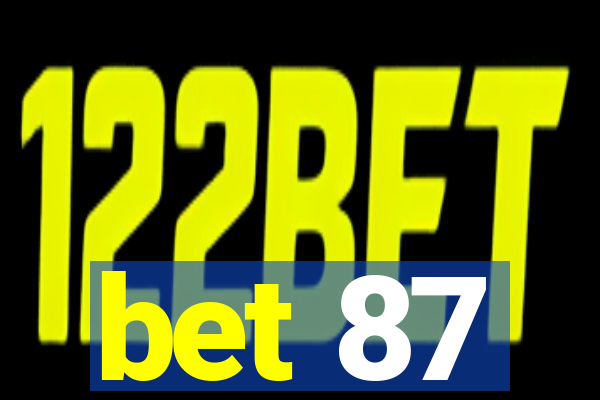 bet 87