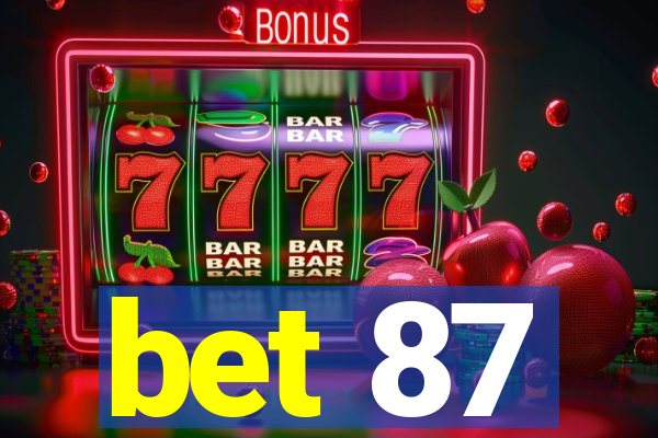 bet 87