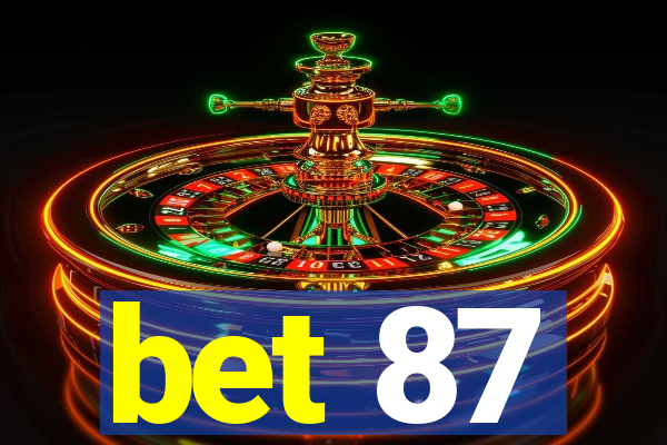 bet 87