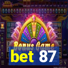 bet 87