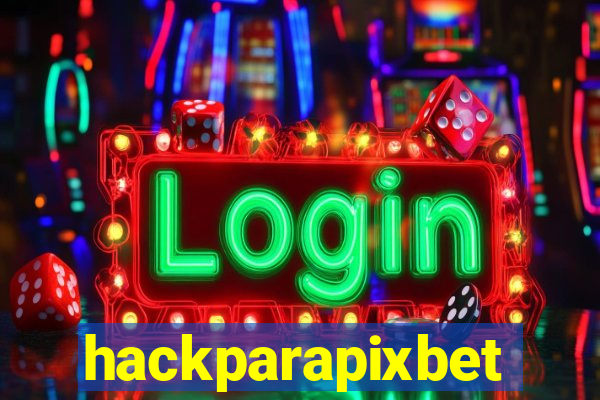 hackparapixbet