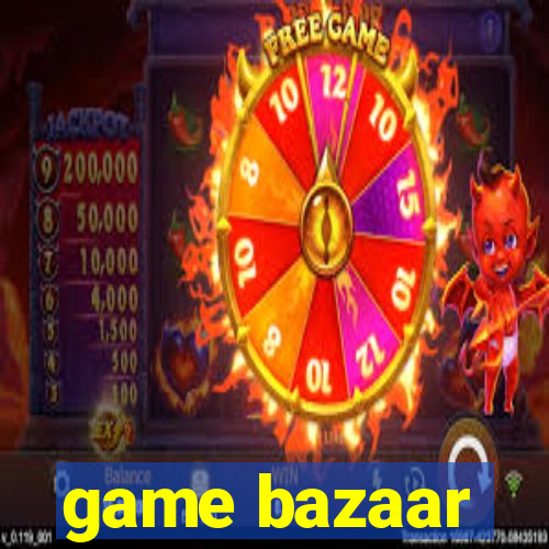 game bazaar