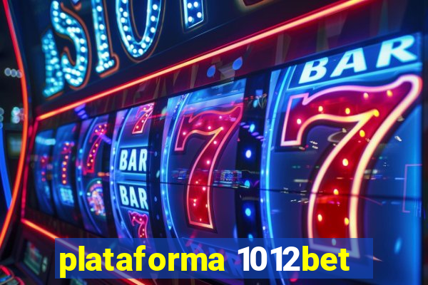 plataforma 1012bet