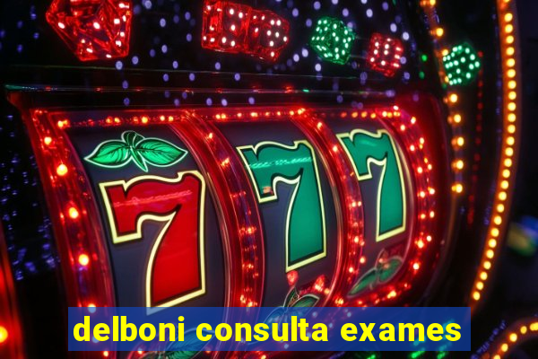 delboni consulta exames