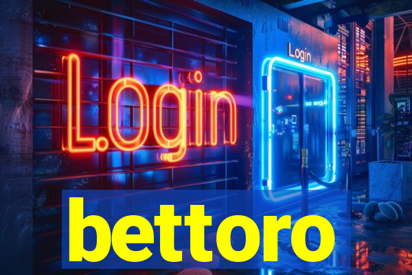 bettoro