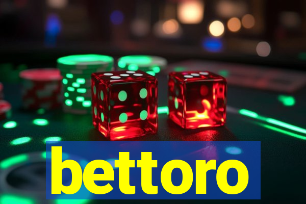 bettoro