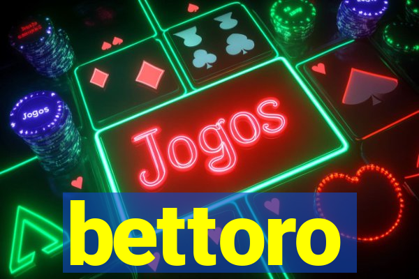 bettoro