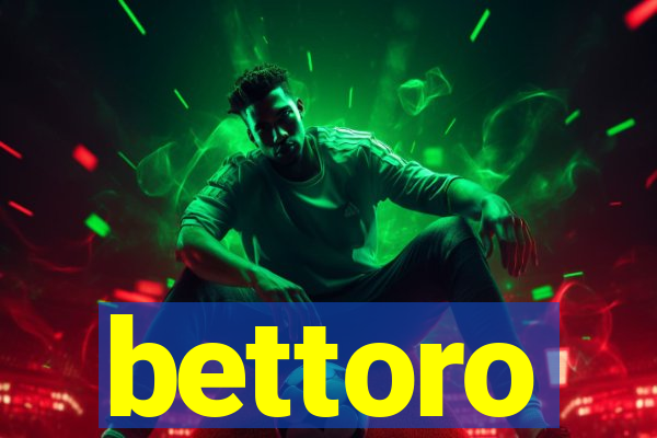 bettoro