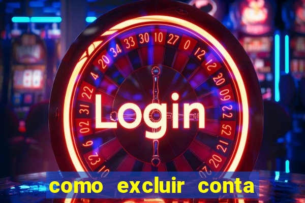 como excluir conta na sportingbet