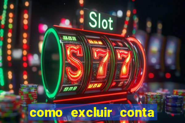 como excluir conta na sportingbet