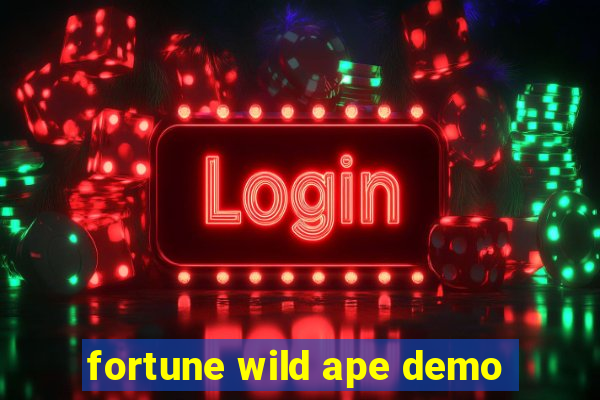 fortune wild ape demo