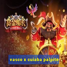 vasco x cuiaba palpite