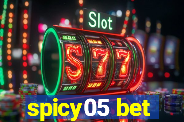 spicy05 bet