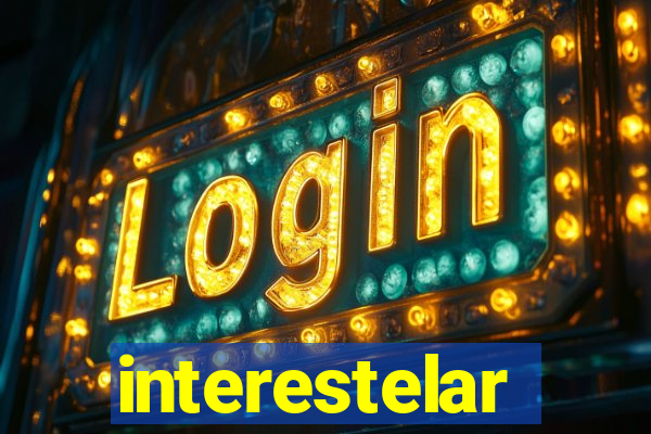 interestelar completo dublado hd