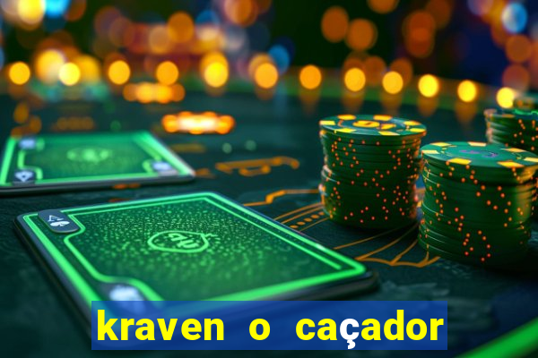 kraven o caçador filme completo dublado online