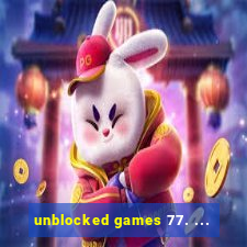 unblocked games 77. ...