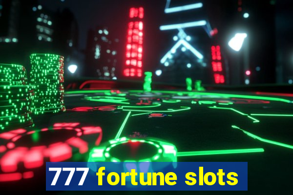 777 fortune slots