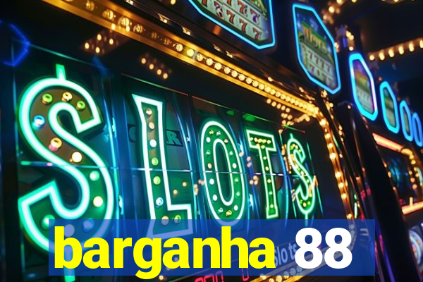 barganha 88