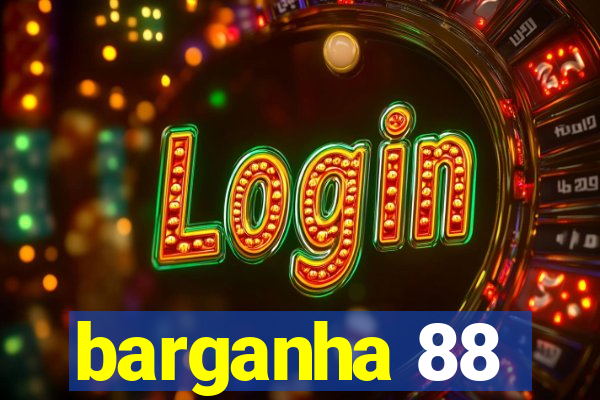 barganha 88