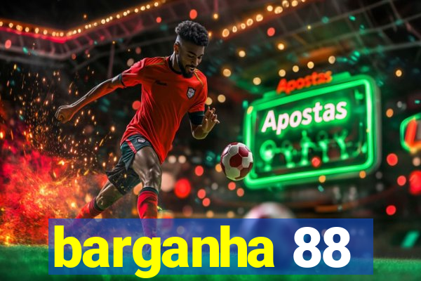 barganha 88