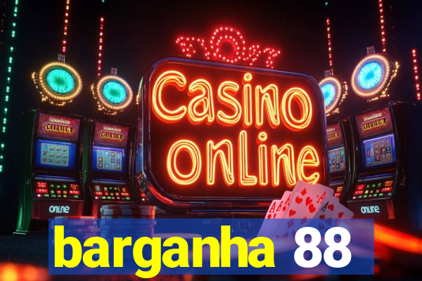 barganha 88