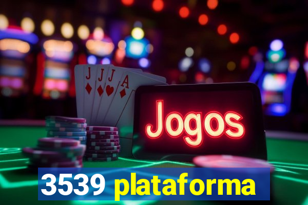 3539 plataforma