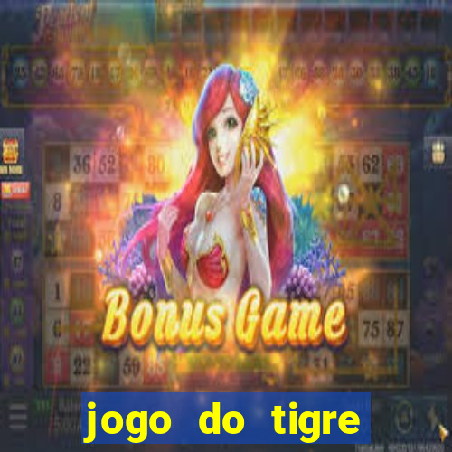 jogo do tigre minimo 5 reais