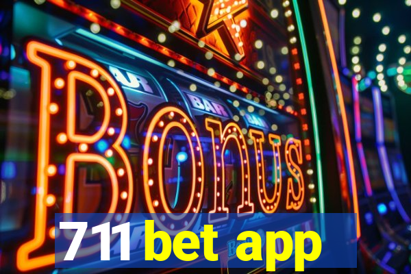 711 bet app