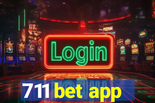 711 bet app