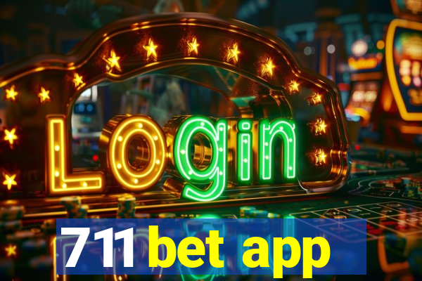 711 bet app