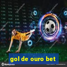 gol de ouro bet