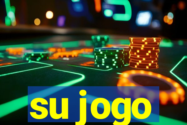 su jogo