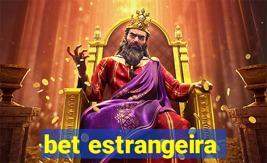 bet estrangeira