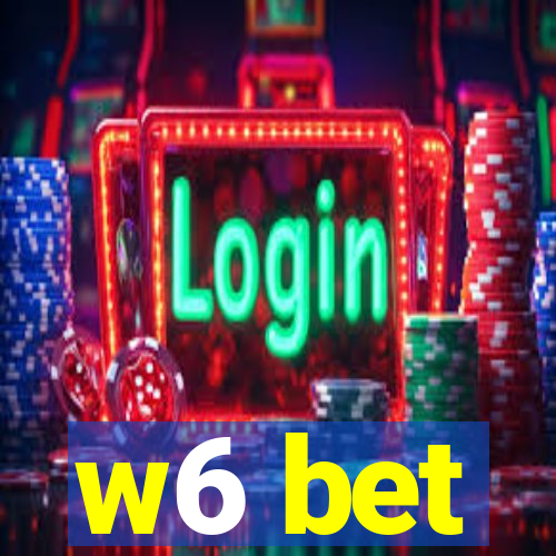 w6 bet