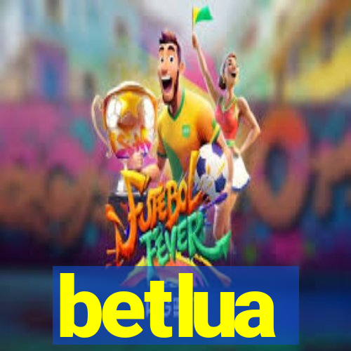 betlua