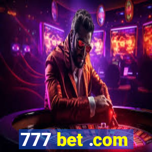 777 bet .com