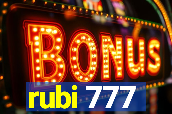 rubi 777