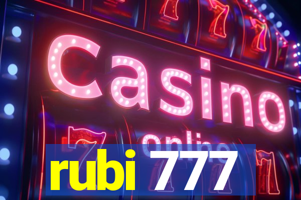 rubi 777